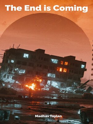 cover image of The End is Coming